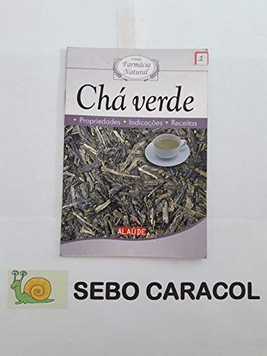 Chá Verde: propriedades, indicações, receitas Coleção Farmácia