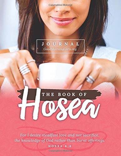 The Book of Hosea Journal: One Chapter a Day The Book of Hosea Journal: One Chapter a Day
