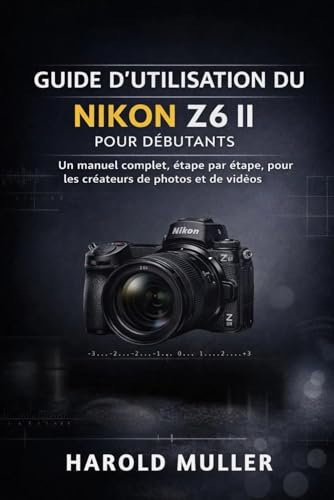 Guide d'utilisation du Nikon Z6 II débutants pour éviter les flous - 2