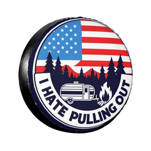 Image of I Hate Pulling Out America Flag Decorative Weatherproof Wheel Protector Cover Universal Fit Spare Tire Cover for RV, SUV, and Camper Trailers 14 in