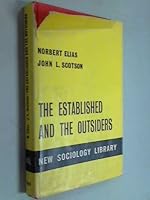 Established and the Outsiders: A Sociological Enquiry into Community Problems 0714615773 Book Cover