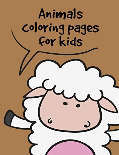 Animals coloring pages for kids: Coloring Pages Christmas Book, Creative Art Activities for Children, kids and Adults (Education kids)