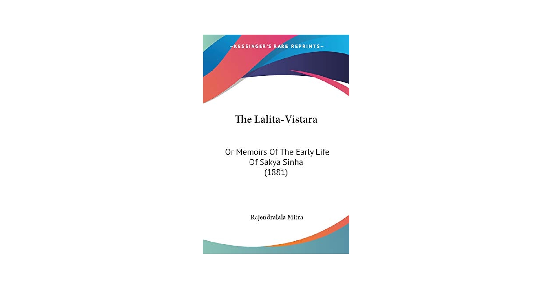 LALITA  VISTARA  ラリタ・ヴィスタラ The Lalita Vistara, or Memoirs of the Early Life of Sakya