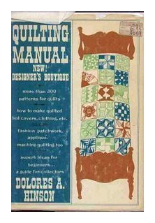 Quilting Manual- Dolores A. Hinson B00E9BY03O Book Cover