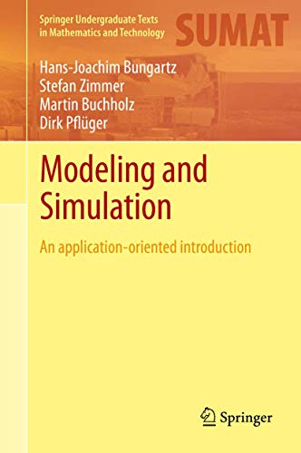 Modeling and Simulation: An Application-Oriented Introduction (Springer Undergraduate Texts in Mathematics and Technology) view 2