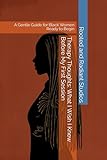 Therapy Thoughts: What I Wish I Knew Before My First Session: A Gentle Guide for Black Women Ready to Begin