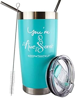 You're Awesome Keep That Up Tumbler | Birthday Gifts For Women Best Friend