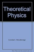 Theoretical Physics: Mechanics of Particles, Rigid and Elastic Bodies and Heat Flow 0882757385 Book Cover