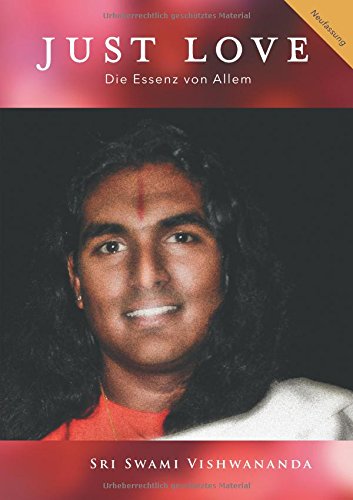 Just Love: Die Essenz von Allem