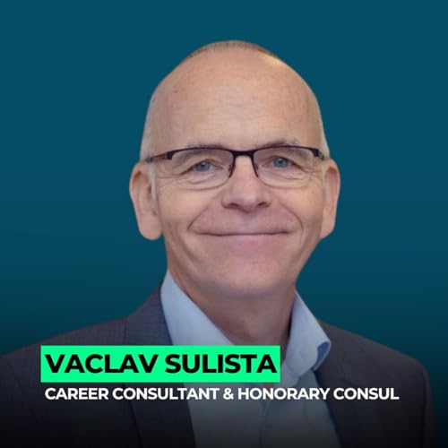 From Burnout to Direction: Reinventing at Fifty Five | 147: Vaclav Sulista