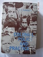 Colonial policy and practice;: A comparative study of Burma and Netherlands India B0007DMKTE Book Cover