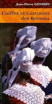 Paperback Coiffes et costumes des Bretons - comprendre les évolutions [French] Book