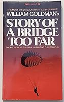 The Story of "A Bridge Too Far" (A Dell book) 044018696X Book Cover