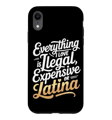 Everything I Love Is Illegal Expensive Or Latina �j�� �X�}�z�P�[�X iPhone XR �p