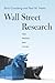 Wall Street Research: Past, Present, and Future