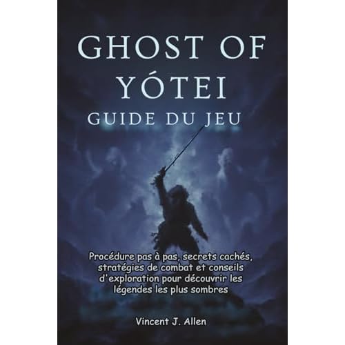 Ghost of Yōtei Guide du jeu: Procédure pas à pas, secrets cachés, stratégies de combat et conseils d'exploration pour découvrir les légendes les plus sombres