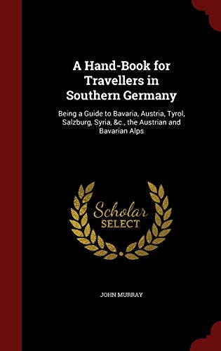 A Hand-Book for Travellers in Southern Germany:... 1296707679 Book Cover