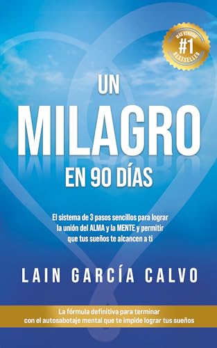 Un Milagro en 90 Dias (SAGA LA VOZ DE TU ALMA nº 2)