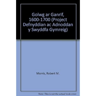 Golwg ar Ganrif, 1600-1700