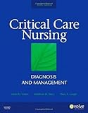 Critical Care Nursing: Diagnosis and Management, 6e (Thelans Critical Care Nursing Diagnosis) 6th (sixth) Edition by Urden, Linda D., Stacy, Kathleen M., Lough, Mary E. published by Mosby (2009)