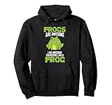 Frogs Are Awesome I'm Awesome Therefore I Am A Frog Pullover Hoodie