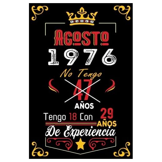 No tengo 47 años tengo 18 con 29 años de experiencia: Cuaderno | Agosto 47 Cumpleaños Regalo para Hombres Mujeres Niñas Niños Cumpleaños 1976 Personalizado