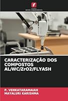 CARACTERIZAÇÃO DOS COMPOSTOS AL/WC/ZrO2/FLYASH (Portuguese Edition) 6208727901 Book Cover