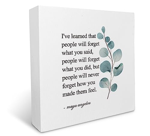 Maya Angelou Quote I've Learned That People Will Forget What You Said Wood Box Sign Rustic Inspirational Wood Block Plaque Decor for Home Office Wall Desk Shelf Decoration