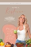 riflessioni sinonimo  Oltre il riflesso: 100+ ricette fit, consigli di allenamento e rituali quotidiani per la tua trasformazione olistica