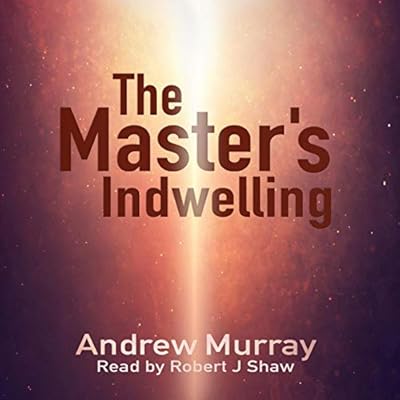 The Master's Indwelling