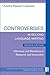 Controversies in Second Language Writing, Second Edition: Dilemmas and Decisions in Research and Instruction (The Michigan Series on Teaching Multilingual Writers)