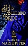 His Bluebird Bride (The Gilded Brides)