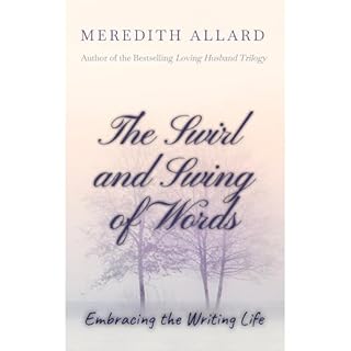 The Swirl and Swing of Words Audiobook By Meredith Allard cover art