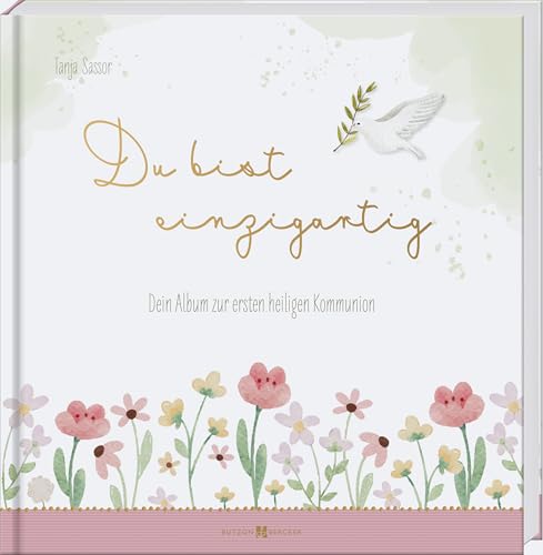 Du bist einzigartig: Dein Album zur ersten heiligen Kommunion