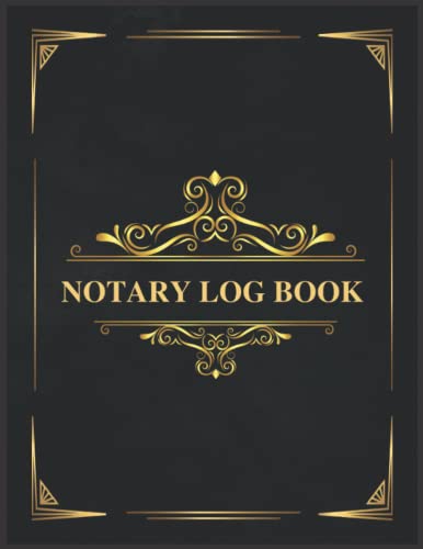 Notary Log Book: Public Notary Records Book with 254 Entries for Notaries and Signing Agents | Notary Journal to Record Notarial Acts