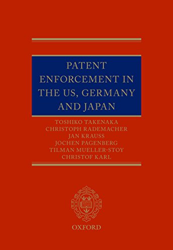 Patent Enforcement in the US, Germany and Japan (English Edition) Patent Enforcement in the US, Germany and Japan (English Edition)