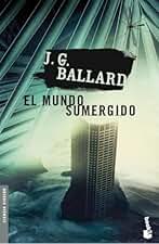 El mundo sumergido: 1 (Ciencia Ficción)