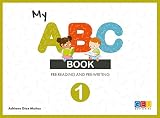 My ABC book 1 - Pre-reading and pre-writing/ Editorial GEU/ A partir de 3 años/ Trazos de vocales / Lectroescritura en inglés / Discriminación auditiva (SIN COLECCION)