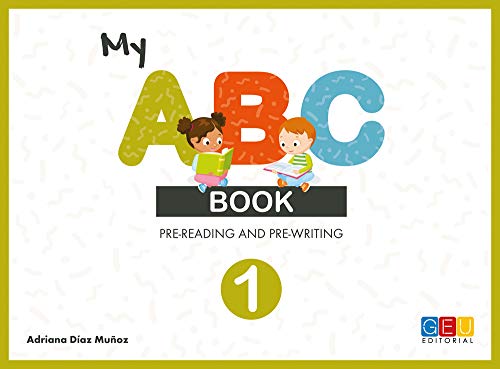 My ABC book 1 - Pre-reading and pre-writing/ Editorial GEU/ A partir de 3 años/ Trazos de vocales / Lectroescritura en inglés / Discriminación auditiva