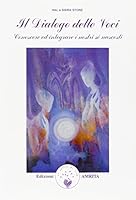 Dialogo delle voci. Conoscere ed integrare i nostri sé nascosti 8885385516 Book Cover