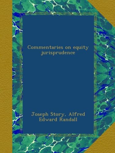 Commentaries on equity jurisprudence