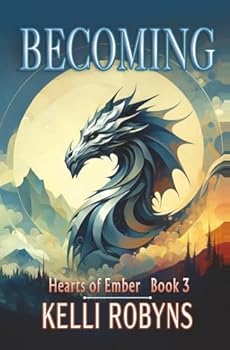 Becoming (Hearts of Ember)