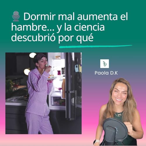 Dormir mal aumenta el hambre&hellip; y la ciencia descubri&oacute; por qu&eacute;