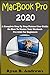 Produktbild MacBook Pro 2020: A Complete Step By Step Picture User Guide On How To Master Your Macbook Pro 2020 For Beginners, Pros, And Seniors. With Shortcut, Tips, And Tricks