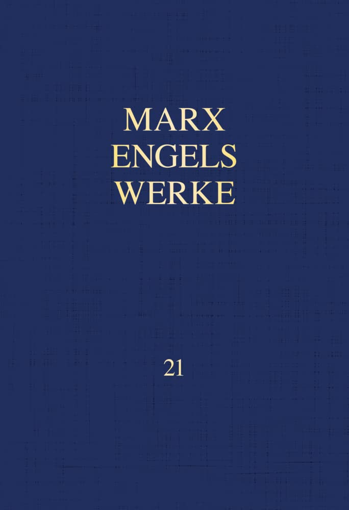 MEW / Marx-Engels-Werke Band 21: Mai 1883 - Dezember 1889