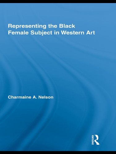 Representing the Black Female Subject in Western Art (Routledge Studies on African and Black Diaspora)      1st Edition, Kindle Edition