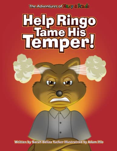 Image of Help Ringo Tame His Temper!: A fun interactive anger management book for kids 5-8 years old that teaches critical thinking skills.