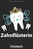 Zahnflüsterin: Lustige Zahnfee Notizbuch, Schreibheft, Tagebuch (Taschenbuch ca. DIN A 5 Format Lin Zahnflüsterin: Lustige Zahnfee Notizbuch, Schreibheft, Tagebuch (Taschenbuch ca. DIN A 5 Format Lin