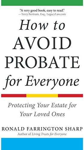 How to Avoid Probate for Everyone: Protecting Your Estate for Your ...