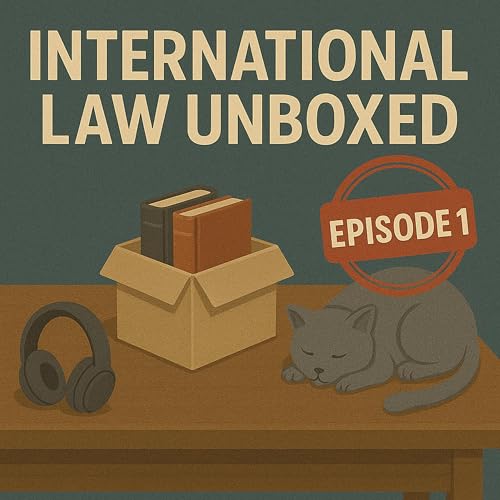 [S01E01] Unboxing the International Court of Justice